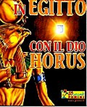 In Egitto Con Il Dio Horus / En Egypte avec le Dieu Horus