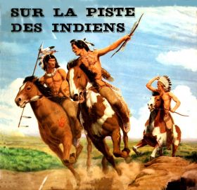 Sur la Piste des Indiens - Album d'images Coop - 1976