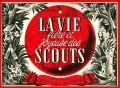 La Vie Fière et Joyeuse des Scouts - Chocolat Suchard - 1951