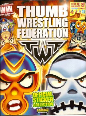 Thumb Wrestling Federation - Sticker album - Panini UK 2008