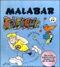 Malabar Collecteur n4 : Malabar farceur