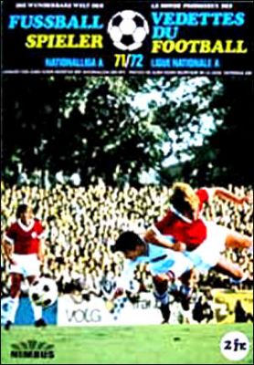 Vedettes du Football 71/72 (Fussball Spieler) - Suisse