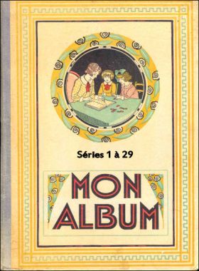 Mon album - chocolat Nestl - Sries 1  29 - 1928