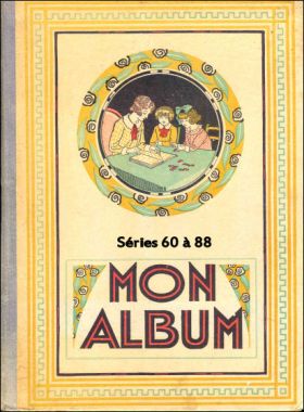 Mon album - chocolat Nestl - Sries 60  88 - 1928